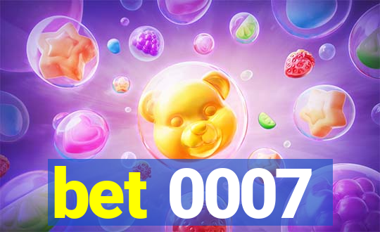 bet 0007